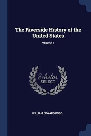 Bild des Verkufers fr The Riverside History of the United States Volume 1 zum Verkauf von moluna