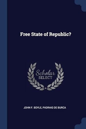Bild des Verkufers fr Free State of Republic? zum Verkauf von moluna
