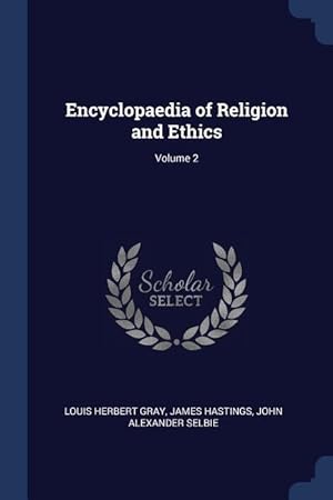 Bild des Verkufers fr Encyclopaedia of Religion and Ethics Volume 2 zum Verkauf von moluna
