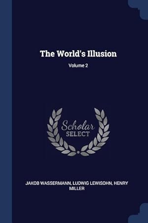Seller image for The World\ s Illusion Volume 2 for sale by moluna