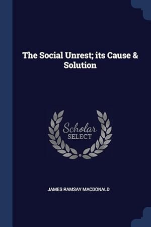 Bild des Verkufers fr The Social Unrest its Cause & Solution zum Verkauf von moluna