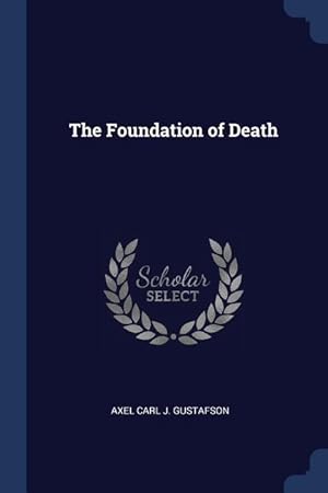 Bild des Verkufers fr FOUNDATION OF DEATH zum Verkauf von moluna