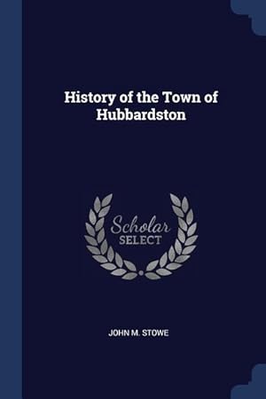 Bild des Verkufers fr HIST OF THE TOWN OF HUBBARDSTO zum Verkauf von moluna