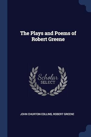 Image du vendeur pour The Plays and Poems of Robert Greene mis en vente par moluna