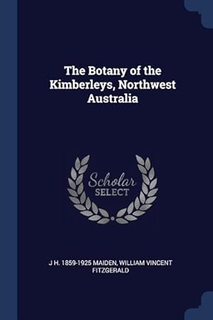 Imagen del vendedor de The Botany of the Kimberleys, Northwest Australia a la venta por moluna