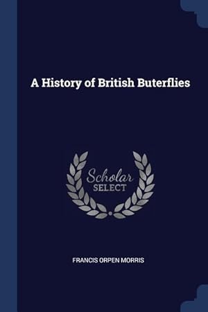 Bild des Verkufers fr HIST OF BRITISH BUTERFLIES zum Verkauf von moluna