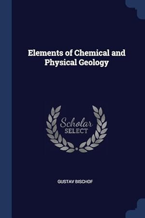 Bild des Verkufers fr ELEMENTS OF CHEMICAL & PHYSICA zum Verkauf von moluna