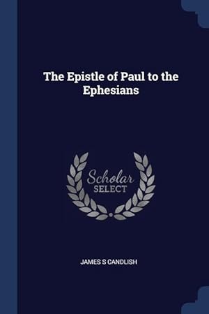 Seller image for The Epistle of Paul to the Ephesians for sale by moluna