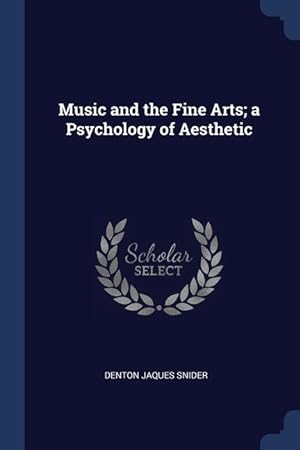 Bild des Verkufers fr Music and the Fine Arts a Psychology of Aesthetic zum Verkauf von moluna