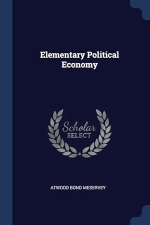 Image du vendeur pour Elementary Political Economy mis en vente par moluna
