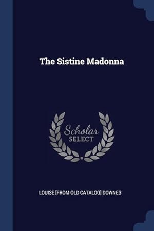 Imagen del vendedor de The Sistine Madonna a la venta por moluna