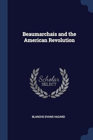 Bild des Verkufers fr Beaumarchais and the American Revolution zum Verkauf von moluna