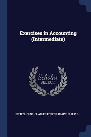 Bild des Verkufers fr Exercises in Accounting (Intermediate) zum Verkauf von moluna