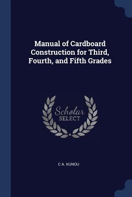 Seller image for Manual of Cardboard Construction for Third, Fourth, and Fifth Grades for sale by moluna