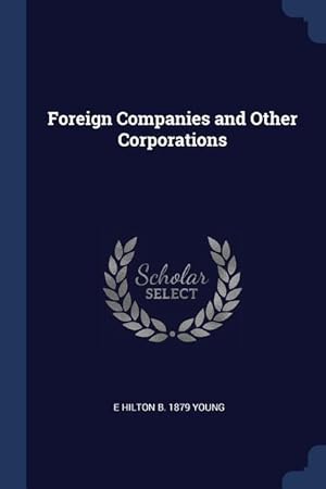 Bild des Verkufers fr Foreign Companies and Other Corporations zum Verkauf von moluna