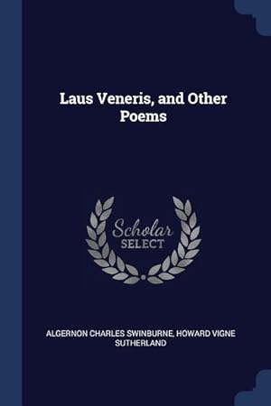 Bild des Verkufers fr Laus Veneris, and Other Poems zum Verkauf von moluna