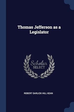 Bild des Verkufers fr Thomas Jefferson as a Legislator zum Verkauf von moluna