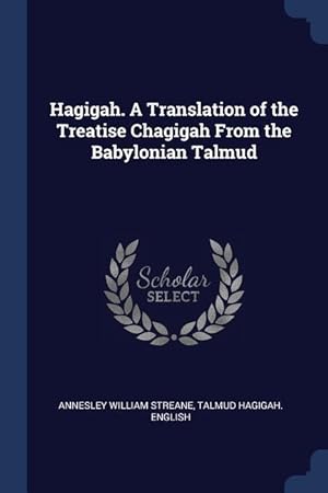 Bild des Verkufers fr Hagigah. A Translation of the Treatise Chagigah From the Babylonian Talmud zum Verkauf von moluna