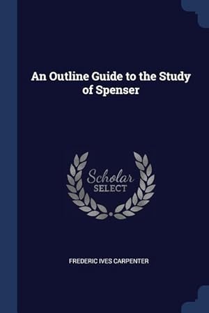 Bild des Verkufers fr An Outline Guide to the Study of Spenser zum Verkauf von moluna