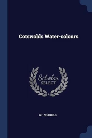 Bild des Verkufers fr Cotswolds Water-colours zum Verkauf von moluna