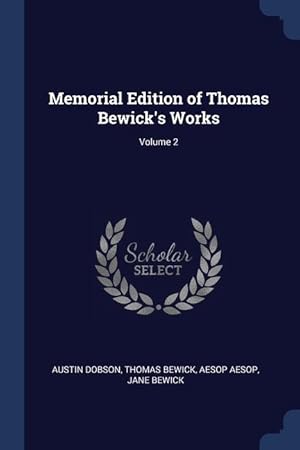 Seller image for Memorial Edition of Thomas Bewick\ s Works Volume 2 for sale by moluna