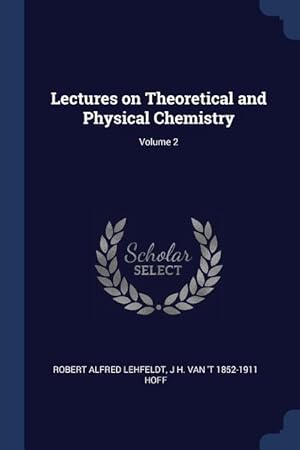 Imagen del vendedor de Lectures on Theoretical and Physical Chemistry Volume 2 a la venta por moluna