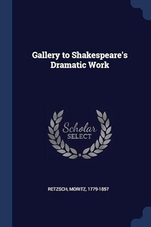 Bild des Verkufers fr Gallery to Shakespeare\ s Dramatic Work zum Verkauf von moluna