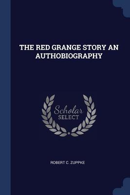 Seller image for The Red Grange Story an Authobiography for sale by moluna