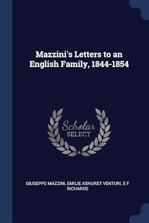 Bild des Verkufers fr Mazzini\ s Letters to an English Family, 1844-1854 zum Verkauf von moluna