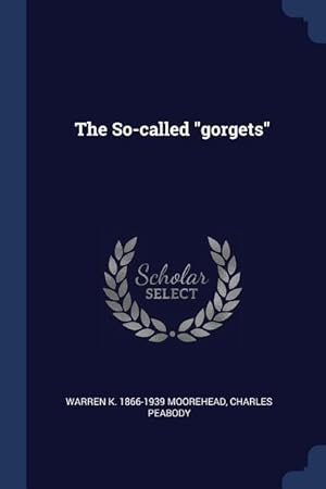 Imagen del vendedor de The So-called gorgets a la venta por moluna