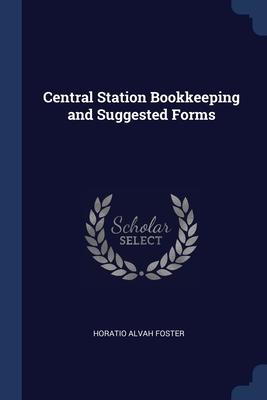 Seller image for Central Station Bookkeeping and Suggested Forms for sale by moluna