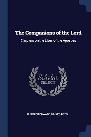 Seller image for The Companions of the Lord: Chapters on the Lives of the Apostles for sale by moluna