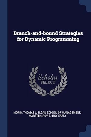 Bild des Verkufers fr Branch-and-bound Strategies for Dynamic Programming zum Verkauf von moluna