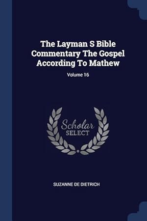 Bild des Verkufers fr The Layman S Bible Commentary The Gospel According To Mathew Volume 16 zum Verkauf von moluna