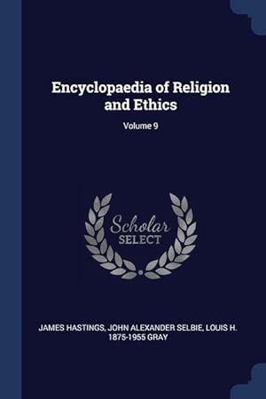 Bild des Verkufers fr Encyclopaedia of Religion and Ethics Volume 9 zum Verkauf von moluna