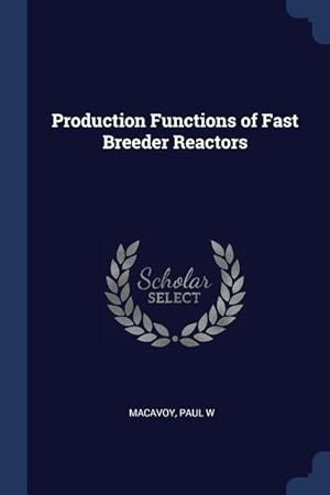 Bild des Verkufers fr Production Functions of Fast Breeder Reactors zum Verkauf von moluna