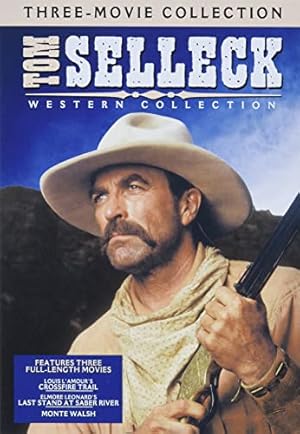 Seller image for Tom Selleck Western Collection (Monte Walsh / Last Stand at Saber River / Crossfire Trail) for sale by BuenaWave