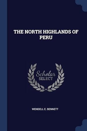 Seller image for The North Highlands of Peru for sale by moluna