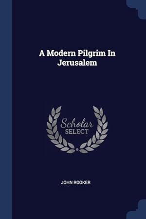 Bild des Verkufers fr A Modern Pilgrim In Jerusalem zum Verkauf von moluna