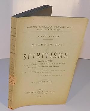 QU’EST-CE QUE LE SPIRITISME introduction à la connaissance du monde invisible