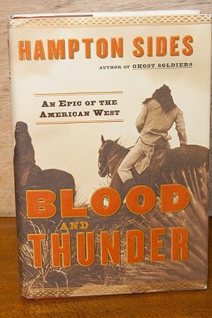 Blood and Thunder: An Epic of the American West