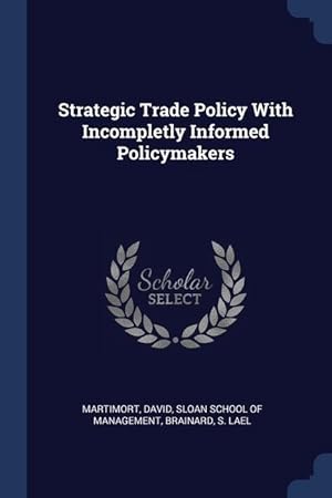 Bild des Verkufers fr Strategic Trade Policy With Incompletly Informed Policymakers zum Verkauf von moluna