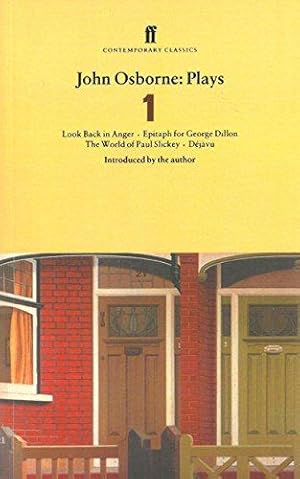 Seller image for John Osbsorne Plays V1: Look Back in Anger; Epitaph for George Dillon; The World of Paul Slickey; Dejavu (Faber Contemporary Classics) for sale by WeBuyBooks