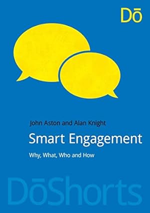 Bild des Verkufers fr Smart Engagement: Why, What, Who and How (DoShorts) zum Verkauf von WeBuyBooks