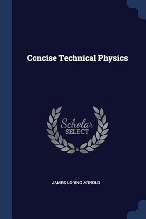 Imagen del vendedor de Concise Technical Physics a la venta por moluna