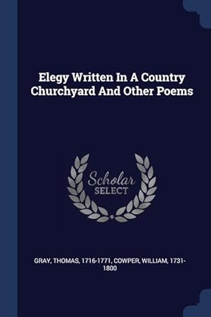 Bild des Verkufers fr Elegy Written In A Country Churchyard And Other Poems zum Verkauf von moluna