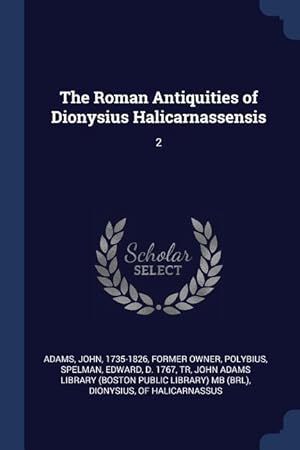 Bild des Verkufers fr The Roman Antiquities of Dionysius Halicarnassensis: 2 zum Verkauf von moluna