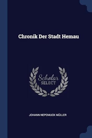 Imagen del vendedor de Chronik Der Stadt Hemau a la venta por moluna