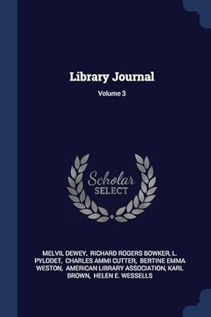 Bild des Verkufers fr Library Journal Volume 3 zum Verkauf von moluna