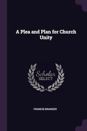 Bild des Verkufers fr A Plea and Plan for Church Unity zum Verkauf von moluna
